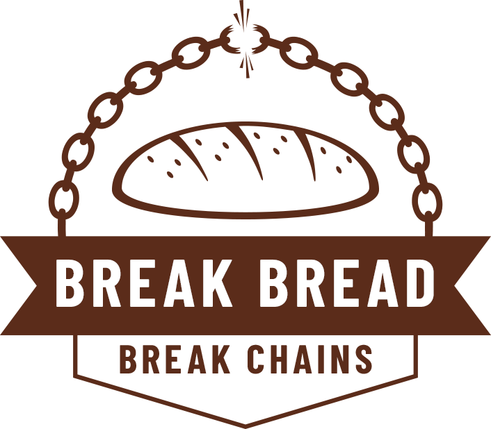 Break Bread, Break Chains